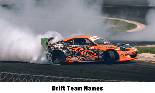 Drift Team Names